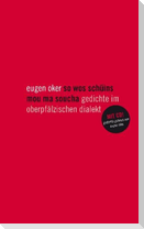 eugen oker so wos schüins mou ma soucha
