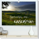 Impressionen vom Kaiserstuhl (Premium, hochwertiger DIN A2 Wandkalender 2023, Kunstdruck in Hochglanz)