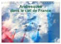 Arabesques dans le ciel de France (Calendrier mural 2024 DIN A4 vertical), CALVENDO calendrier mensuel