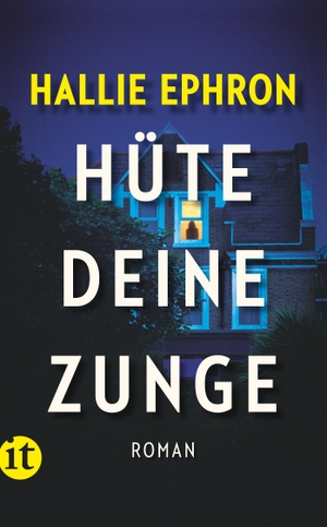 Ephron, Hallie. Hüte deine Zunge. Insel Verlag GmbH, 2021.