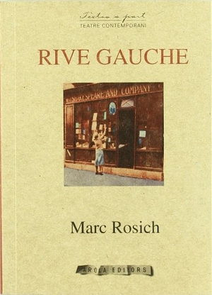 Rosich i Martí, Marc. Rive gauche. Arola Editors S.L., 2011.