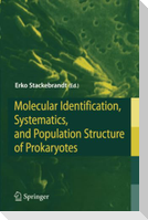 Molecular Identification, Systematics, and Population Structure of Prokaryotes