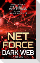 Net Force: Dark Web: Series Created by Tom Clancy and Steve Pieczenik
