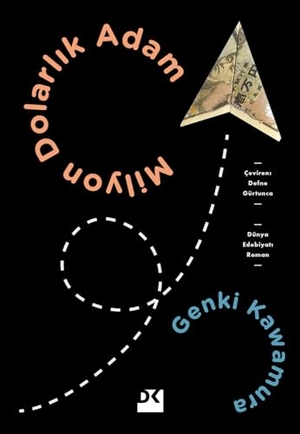 Kawamura, Genki. Milyon Dolarlik Adam. Dogan Kitap, 2024.
