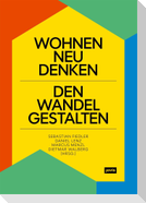 Wohnen neu denken - den Wandel gestalten