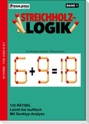 Streichholz-Logik - Band 1