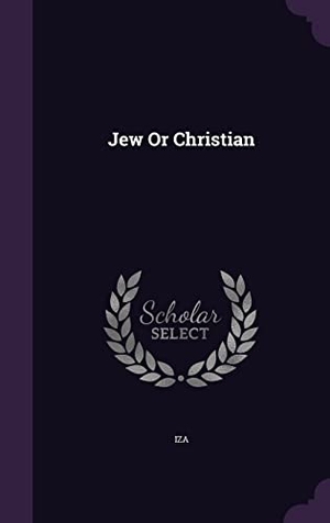 Iza. Jew Or Christian. Touchladybirdlucky Studios, 2016.