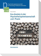 Eco-Anxiety in der Psychotherapiewissenschaft und -Praxis