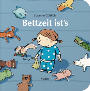 Göhlich, Susanne. Bettzeit ist's - Pappbilderbuch. Moritz Verlag-GmbH, 2015.
