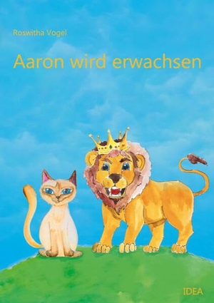Vogel, Roswitha. Aaron wird erwachsen. Idea Verlag GmbH, 2026.