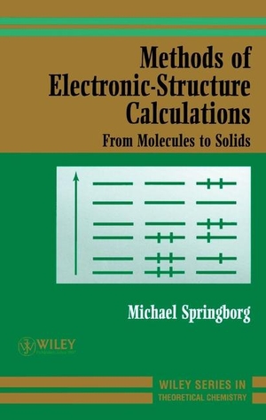 Springborg, Michael. Methods of Electronic-Structure Calculations - From Molecules to Solids. Wiley, 2000.
