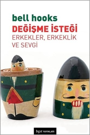 Hooks, Bell. Degisme Istegi. Bgst Yayinlari, 2018.