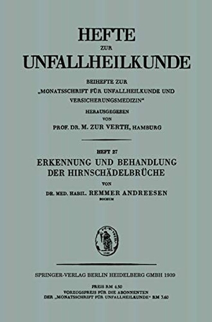 Andreesen, Remmer. Erkennung und Behandlung der Hirnschädelbrüche. Springer Berlin Heidelberg, 1939.