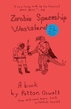 Oswalt, Patton. Zombie Spaceship Wasteland. Scribner Book Company, 2011.