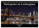 Big City Lights - Metropolen im Lichterglanz (Tischkalender 2025 DIN A5 quer), CALVENDO Monatskalender