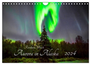 Wittich, Reinhold. Aurora in Alaska (Wandkalender 2024 DIN A4 quer), CALVENDO Monatskalender - Polarlichtaufnahmen aus Alaska. Calvendo, 2023.
