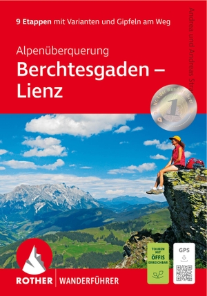 Strauß, Andrea / Andreas Strauß. Alpenüberquerung Berchtesgaden - Lienz - 9 Etappen mit Varianten und Gipfeln am Weg. Mit GPS-Tracks. Bergverlag Rother, 2025.