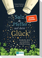 Salz und Pfeffer auf dein Glück