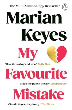 Keyes, Marian. My Favourite Mistake. Penguin Books Ltd (UK), 2025.