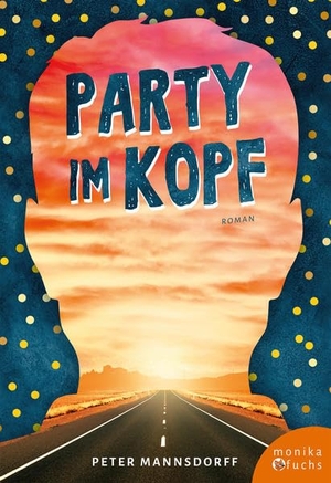 Mannsdorff, Peter. Party im Kopf. Fuchs, Monika Verlag, 2018.