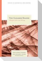 The Gadamer Reader: A Bouquet of the Later Writings