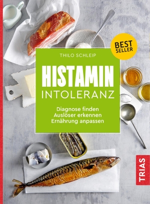 Schleip, Thilo. Histamin-Intoleranz - Diagnose finden, Auslöser erkennen, Ernährung anpassen. Trias, 2020.
