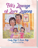Féli's Lineage of Love Lessons