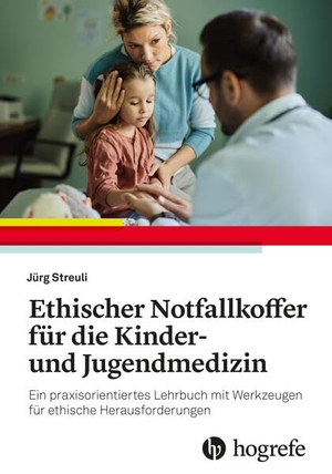 Streuli, Jürg. Ethischer Notfallkoffer für die Kinder- und Jugendmedizin - Ein praxisorientiertes Lehrbuch mit Werkzeugen für ethische Herausforderungen. Hogrefe AG, 2026.