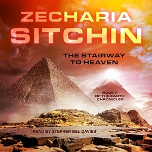 Sitchin, Zecharia. The Stairway to Heaven. Tantor, 2018.