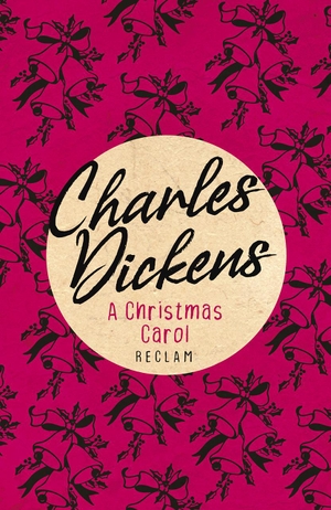 Dickens, Charles. A Christmas Carol - Englischer Text mit deutschen Worterklärungen. B2 (GER). Reclam Philipp Jun., 2020.