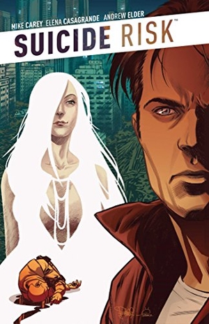 Carey, Mike. Suicide Risk, Volume 6. Boom Entertainment, 2016.