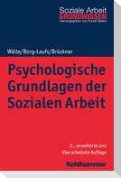 Psychologische Grundlagen der Sozialen Arbeit