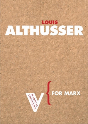 Althusser, Louis. For Marx. Verso Books, 2006.