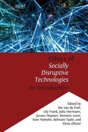 Frank, Lily / Julia Hermann et al (Hrsg.). Ethics of Socially Disruptive Technologies - An Introduction. Open Book Publishers, 2023.