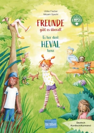 Fischer, Ulrike. Freunde gibt es überall (Deutsch-Kurdisch/Kurmancî) - Zweisprachiges Kinderbuch mit MP3-Hörbuch zum Herunterladen. Hueber Verlag GmbH, 2024.