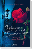 Maya and Domenico: The story of an amazing friendship