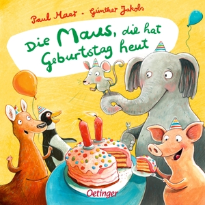 Maar, Paul. Die Maus, die hat Geburtstag heut - Meisterhaft gereimter Pappbilderbuch-Klassiker für Kinder ab 2 Jahren. Oetinger, 2022.