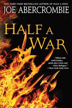 Abercrombie, Joe. Half a War. Random House Worlds, 2016.