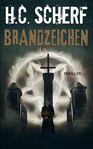 Scherf, H. C.. Brandzeichen. Books on Demand, 2018.