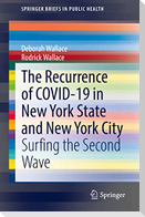 The Recurrence of COVID-19 in New York State and New York City