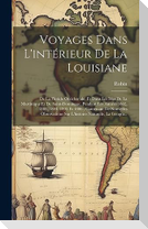 Voyages Dans L'intérieur De La Louisiane