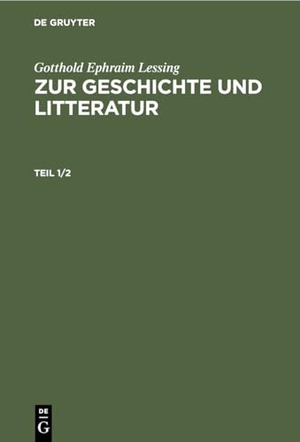Lessing, Gotthold Ephraim. Erster Beytrag. Zweiter Beytrag. De Gruyter, 1774.