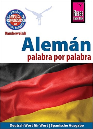 Raisin, Catherine. Alemán (Deutsch als Fremdsprache, spanische Ausgabe) - Reise Know-How Kauderwelsch. Reise Know-How Rump GmbH, 2018.
