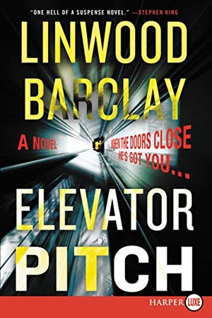 Barclay, Linwood. Elevator Pitch. HarperCollins, 2019.