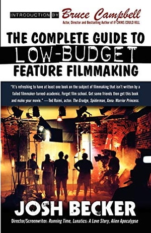 Becker, Josh. The Complete Guide to Low-Budget Feature Filmmaking. Point Blank, 2006.