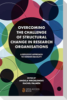 Overcoming the Challenge of Structural Change in Research Organisations