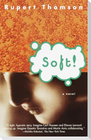 Soft!