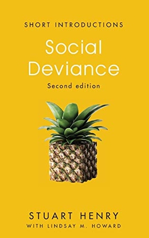 Henry, Stuart. Social Deviance. Polity Press, 2018.