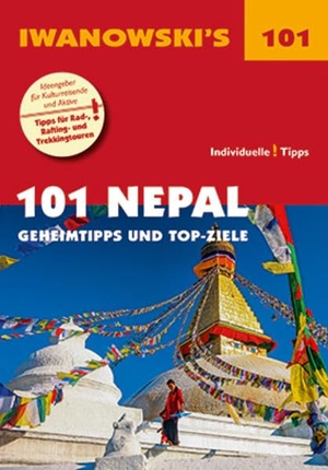 Häring, Volker. 101 Nepal - Reiseführer von Iwanowski - Geheimtipps und Top-Ziele. Iwanowski Verlag, 2018.
