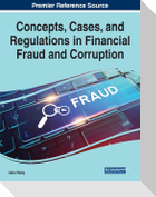 Concepts, Cases, and Regulations in Financial Fraud and Corruption
